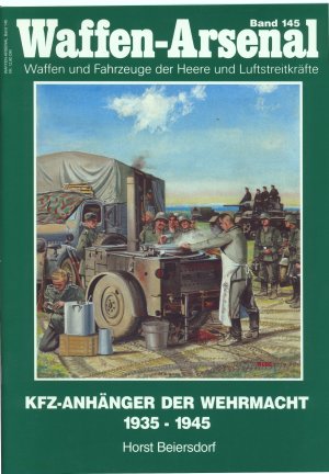 gebrauchtes Buch – Horst Beiersdorf – Kfz-Anhänger der Wehrmacht  (Waffen-Arsenal Band 145)