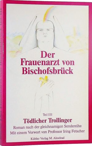 Der Frauenarzt von Bischofsbrück.