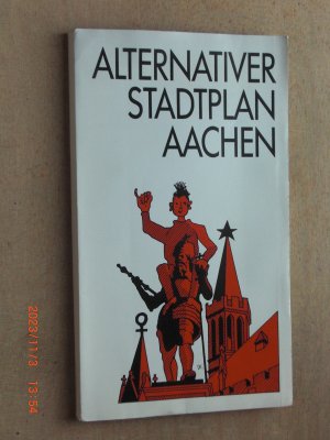 gebrauchtes Buch – Stadtplan Gruppe Aachen  – Alternativer Stadtplan Aachen