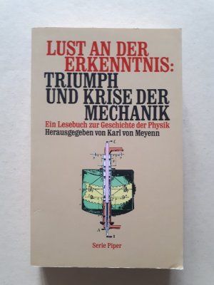 Lust an der Erkenntnis: Triumph und Krise der Mechanik