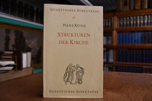 Strukturen der Kirche. Quaestiones Disputatae 17.
