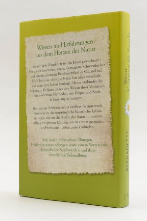 gebrauchtes Buch – Bernadette Schwienbacher – Wenn Körper und Seele zueinander finden. Altes Heil- und Lebenswissen aus den Südtiroler Bergen