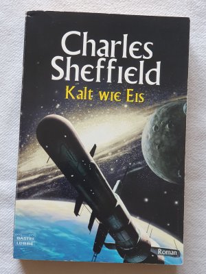 gebrauchtes Buch – Charles Sheffield – Kalt wie Eis - das dunkle Universum 1