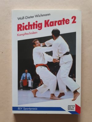 gebrauchtes Buch – Wolf-Dieter Wichmann – Richtig Karate 2