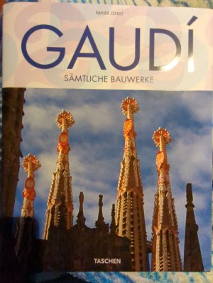 gebrauchtes Buch – Rainer Zerbst – Gaudí - Sämtliche Bauwerke - 25 Jahre TASCHEN