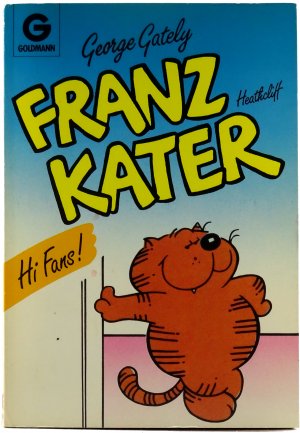 gebrauchtes Buch – George Gately – Franz Kater. Hi Fans.