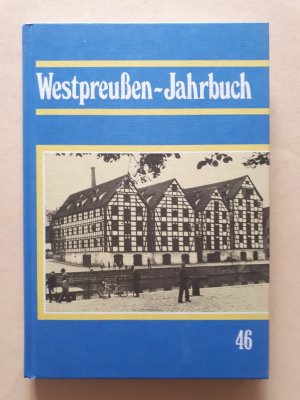 Westpreussen-Jahrbuch - Aus dem Land an der unteren Weichsel (Band 46)