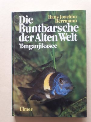 Die Buntbarsche der Alten Welt - Tanganjikasee