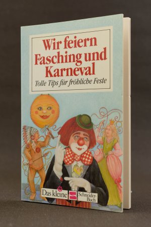 gebrauchtes Buch – Jonathan Hartmann – Wir feiern Fasching und Karneval. Tolle Tips für fröhliche Feste