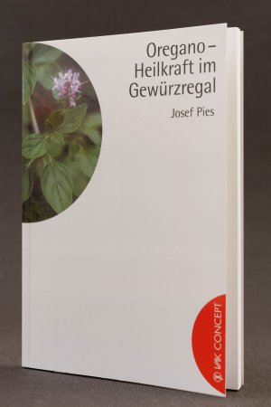 gebrauchtes Buch – Josef Pies – Oregano. Heilkraft im Gewürzregal