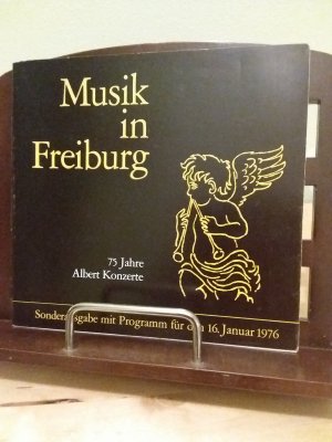 Musik in Freiburg - 75 Jahre Albert Konzerte - Sonderausgabe mit Programm 16. Januar 1976