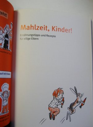 gebrauchtes Buch – Schürmann-Mock, Iris; Radünz, Armin – Mahlzeit, Kinder! - Ernährungstipps und Rezepte für eilige Eltern