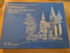 Lippstadt mit dem Zeichenstift gesehen