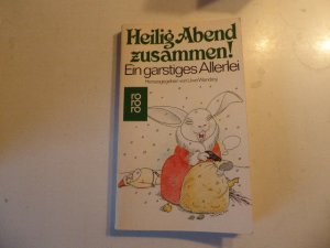 gebrauchtes Buch – Uwe Wandrey – Heilig Abend zusammen! Ein garstiges Allerlei. TB