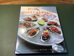 gebrauchtes Buch – Alan Saunders, Rodney Weidland – Die australische Küche