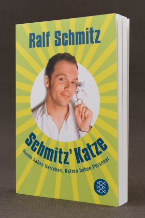 gebrauchtes Buch – Ralf Schmitz – Schmitz' Katze. Hunde haben Herrchen, Katzen haben Personal