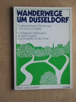 Wanderwege um Düsseldorf  - Die gekennzeichneten Wanderwege in und um Düsseldorf