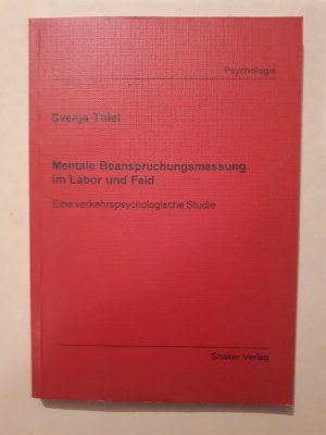 Mentale Beanspruchungsmessung im Labor und Feld