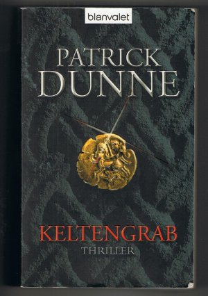 gebrauchtes Buch – Patrick Dunne – Keltengrab