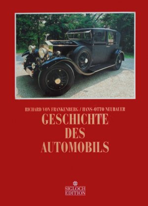 gebrauchtes Buch – von Frankenberg, Richard – Geschichte des Automobils