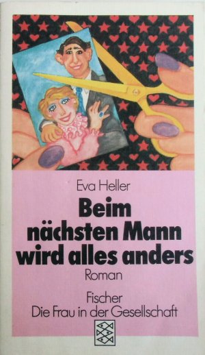 gebrauchtes Buch – Eva Heller – Beim nächsten Mann wird alles anders