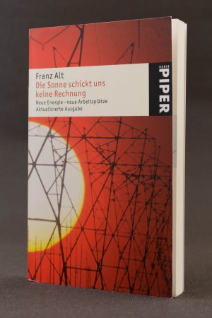 gebrauchtes Buch – Franz Alt – Die Sonne schickt uns keine Rechnung. Neue Energie, neue Arbeitsplätze