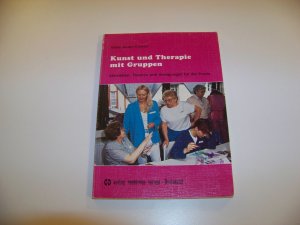 Kunst und Therapie mit Gruppen +++ Aktivitäten Themen Praxis +++ TOP!!!