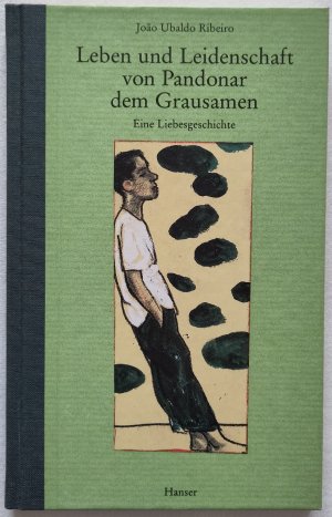 Leben und Leidenschaft von Pandonar dem Grausamen. Aus dem Portugischen von Ray-Güde Mertin.