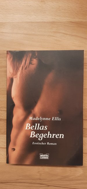 gebrauchtes Buch – Madelynne Ellis – Bellas Begehren