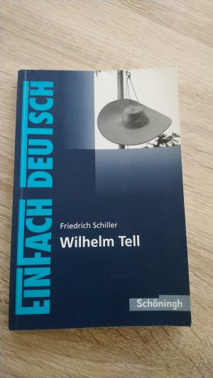 EinFach Deutsch Textausgaben - Friedrich Schiller: Wilhelm Tell Klassen 8 - 10