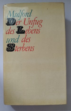 Der Unfug Des Lebens Und Des Sterbens - Der Unfug des Sterbens/Der Unfug des Lebens/Ende des Unfugs - In einem Band