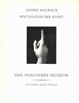 Psychologie der Kunst : Das imaginäre Museum