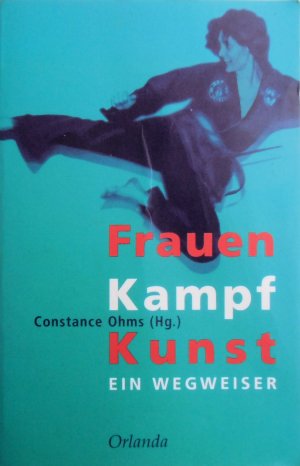 gebrauchtes Buch – Constance Ohms – Frauen Kampf Kunst