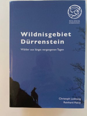 Wildnisgebiet Dürrenstein - Wälder aus längst vergangenen Tagen