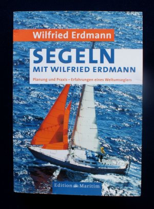 Segeln mit Wilfried Erdmann, Planung und Praxis - Erfahrungen, 2015