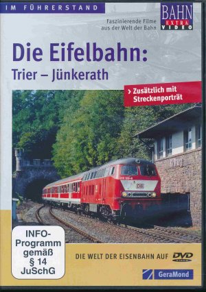 Die Eifelbahn: Trier - Jünkerath.