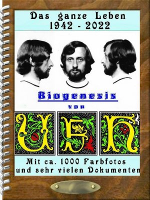 Biogenesis von U.F.H. - Ein ganzes Leben - 1942-2022