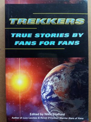 gebrauchtes Buch – Nikki Stafford – Trekkers: True Stories by Fans for Fans