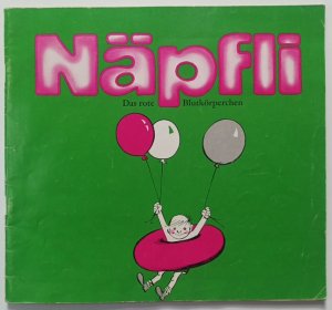 Näpfli - Das rote Blutkörperchen - Näpflis wundersame Reise durch den menschlichen Körper.