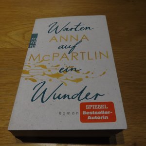 gebrauchtes Buch – Anna McPartlin – Warten auf ein Wunder - SPIEGEL Bestseller - Autorin