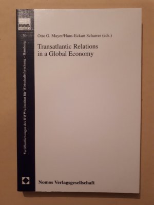 Transatlantic Relations in a Global Economy