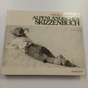 Alpenländisches Skizzenbuch.