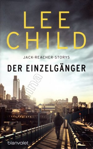 gebrauchtes Buch – Lee Child – Der Einzelgänger // 12 Jack-Reacher-Storys // Gebundenes Buch mit Schutzumschlag