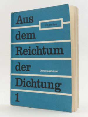 Aus dem Reichtum der Dichtung 1. Dichtungsgattungen