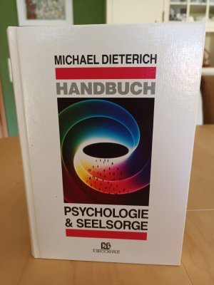 Handbuch Psychologie & Seelsorge