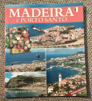 Madeira e Porto Santo (italienisch! italiano!)