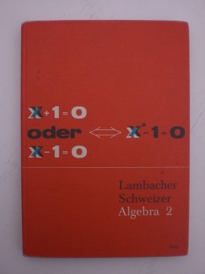 Lambacher-Schweizer Mathematisches Unterrichtswerk Ausgabe B - Algebra 2