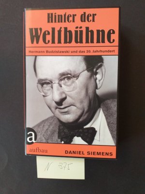 gebrauchtes Buch – Daniel Siemens – 1 Buch, mit festem Einband, wie neu: " Hinter der "Weltbühne" ". Hermann Budzislawski und das 20. Jahrhundert