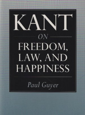 Kant  on  Freedom, Law and Happiness