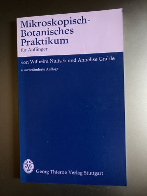 Mikroskopisch-botanisches Praktikum für Anfänger.